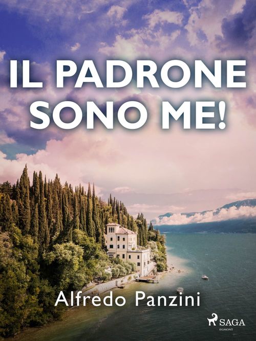 ebook cover of Il padrone sono me!, by Alfredo Panzini