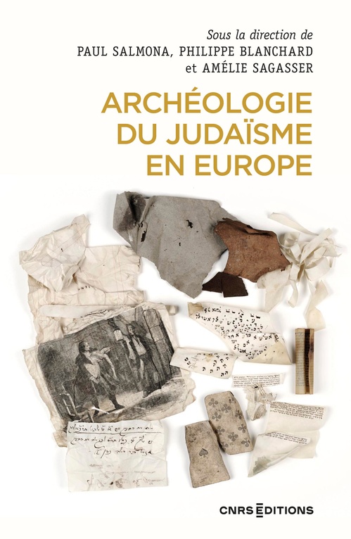 Couverture ebook de Archéologie du judaïsme en Europe, de Amélie Sagasser, Paul Salmona