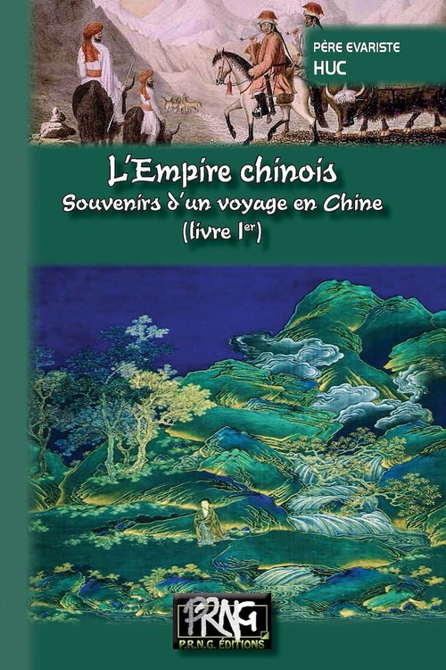 ebook cover of L'Empire chinois (livre 1) - Souvenirs d'un voyage en Chine, by Evariste-régis Huc