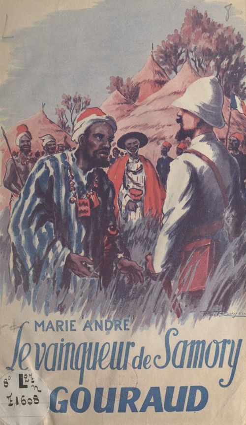 Couverture ebook de Le vainqueur de Samory : Gouraud, de Marie-andré
