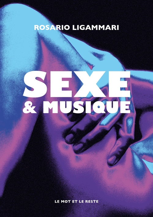 ebook cover of Sexe & Musique, by Rosario Ligammari