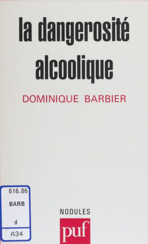 ebook cover of La Dangerosité alcoolique, by Dominique Barbier