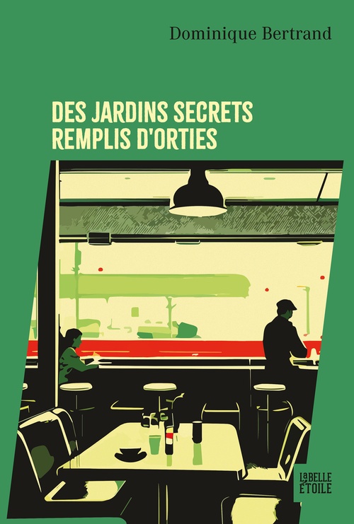 Couverture ebook de Des jardins secrets remplis d'orties, de Dominique Bertrand