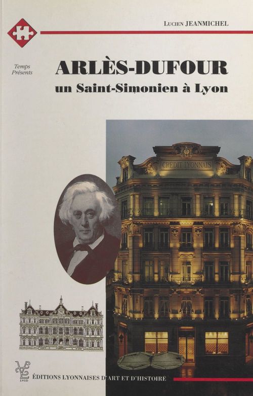 Couverture ebook de Arlès-Dufour, de Lucien Jeanmichel