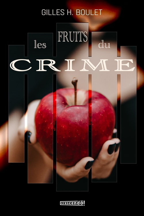 ebook cover of Les fruits du crime, by Gilles H. Boulet