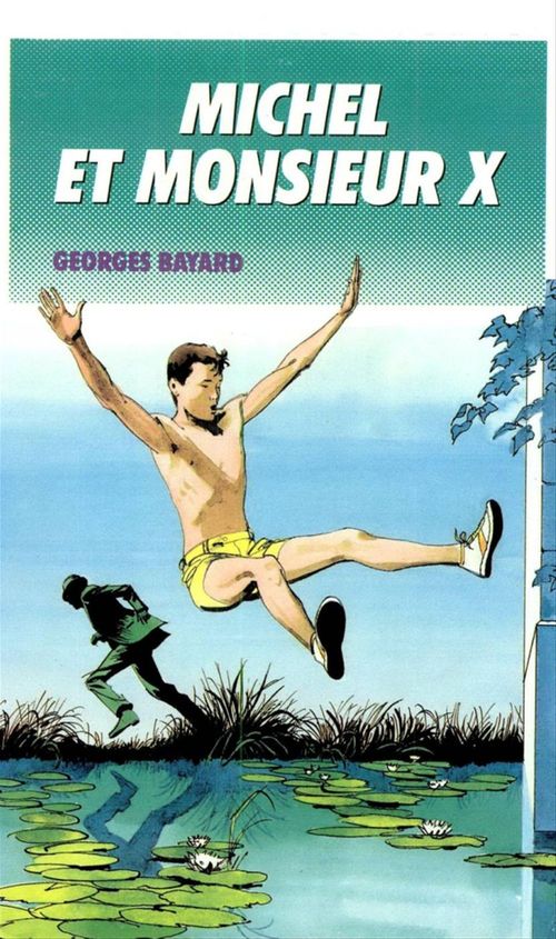 Couverture ebook de Michel et Monsieur X - Tome 09, de Georges Bayard
