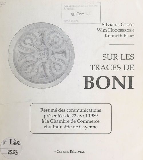 Couverture ebook de Sur les traces de Boni, de Kenneth Bilby, Silvia De Groot, Wim Hoogbergen