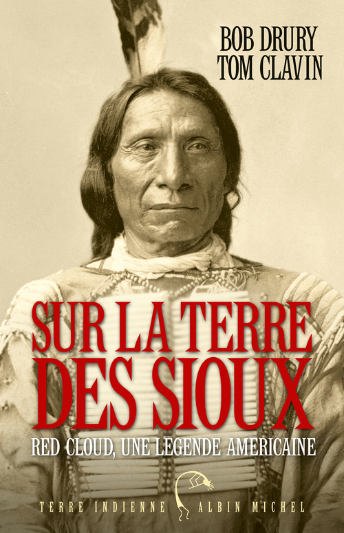 Couverture ebook de Sur la terre des Sioux, de Tom Clavin, Bob Drury