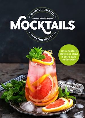 ebook cover of Mocktails / Cocktails sans Alcool, by Sandrine Houdré-Grégoire