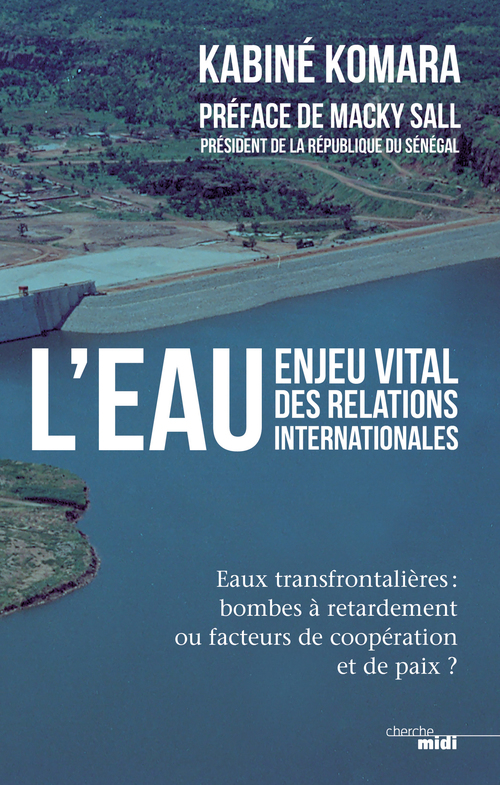 Couverture ebook de L'eau, enjeu vital des relations internationales, de Kabine Komara
