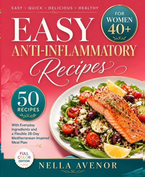 ebook cover of Easy Anti-Inflammatory Recipes for Women over 40, by Nella Avenor