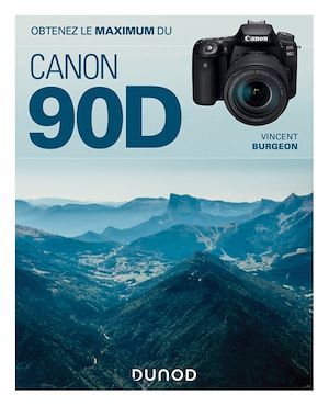 ebook cover of Obtenez le maximum du Canon EOS 90D, by Vincent Burgeon