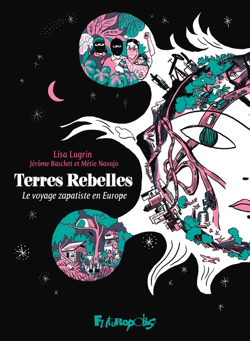 ebook cover of Terres rebelles, by Jérôme Baschet, Lisa Lugrin, Métie Navajo
