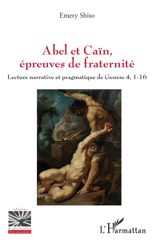 Couverture ebook de Abel et Caïn, épreuves de fraternité, de Emery Shiso