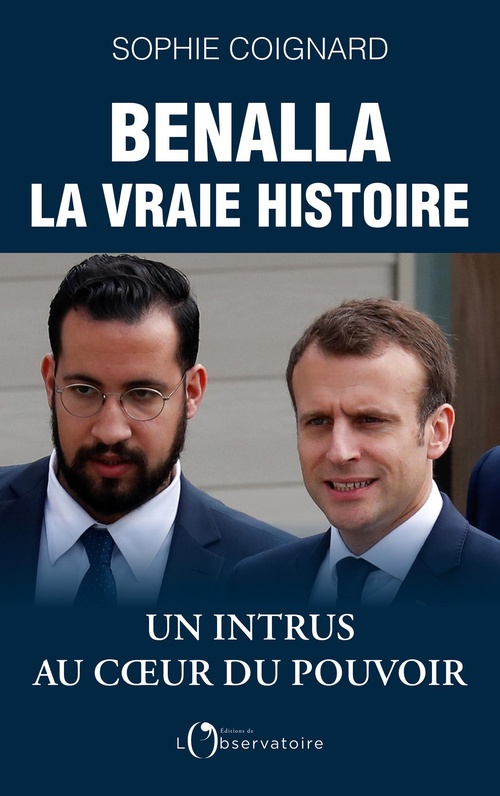 ebook cover of Benalla, la vraie histoire, by Sophie Coignard