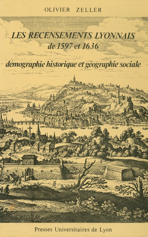 Couverture ebook de Les Recensements lyonnais de 1597 et 1636, de Olivier Zeller