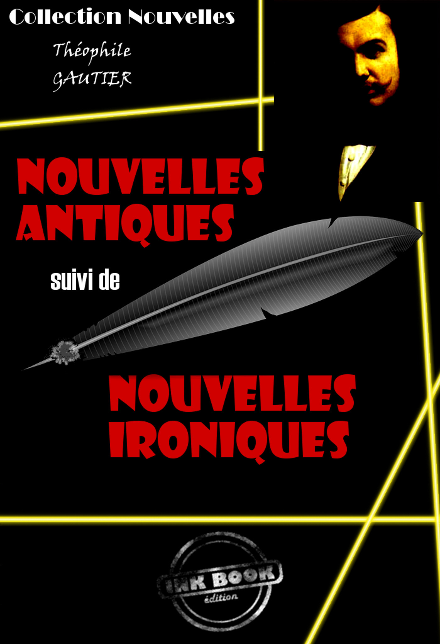 ebook cover of Nouvelles Antiques suivi de Nouvelles Ironiques [édition intégrale revue et mise à jour], by Theophile Gautier