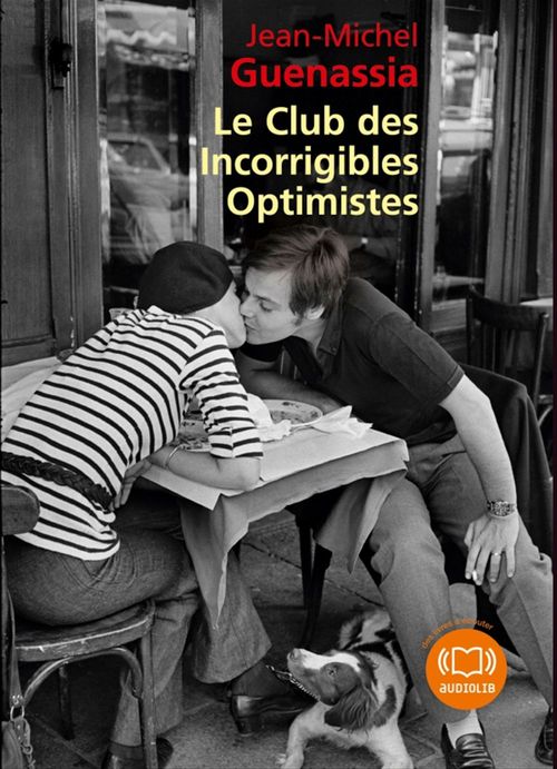 Couverture audiobook de Le Club des incorrigibles optimistes, de Jean-Michel Guenassia