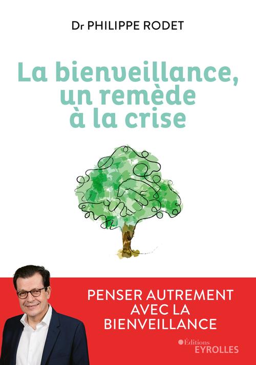 ebook cover of La bienveillance, un remède à la crise, by Philippe Rodet