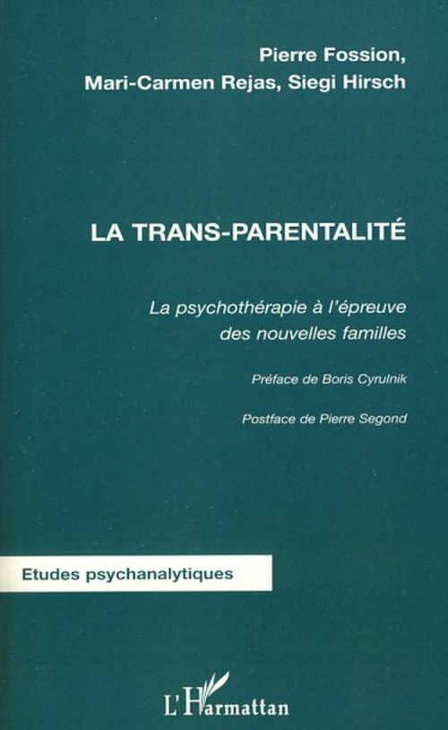 Couverture ebook de La trans-parentalité, de Pierre Fossion, Siegi Hirsch, Mari-carmen Rejas