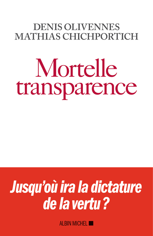 ebook cover of Mortelle Transparence, by Mathias Chichportich, Denis Olivennes
