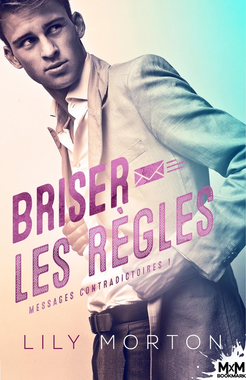 ebook cover of Briser les règles, by Lily Morton