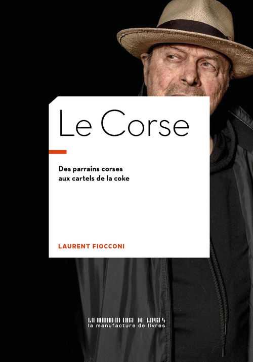 Couverture ebook de Le Corse, de Laurent Fiocconi, Jérôme Pierrat
