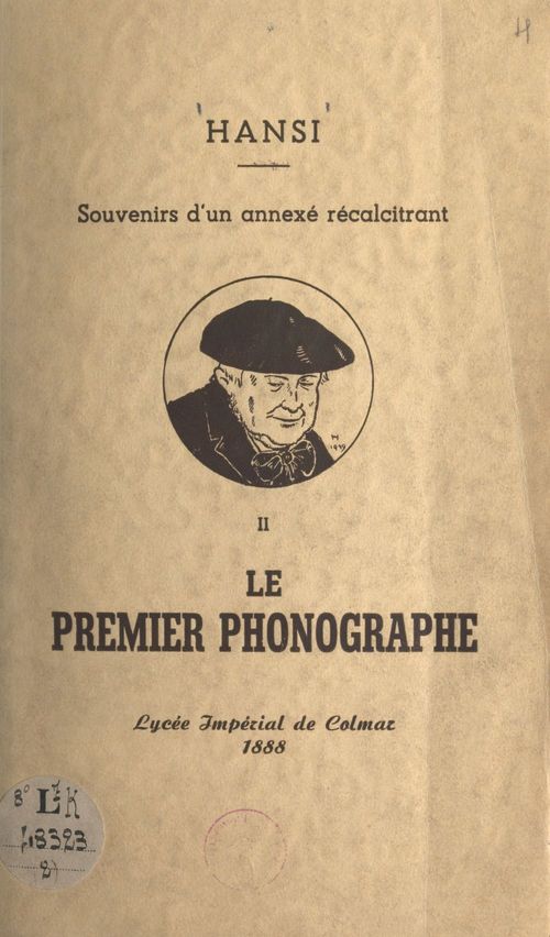 Couverture ebook de Souvenirs d'un annexé récalcitrant (2). Le premier phonographe, de Hansi
