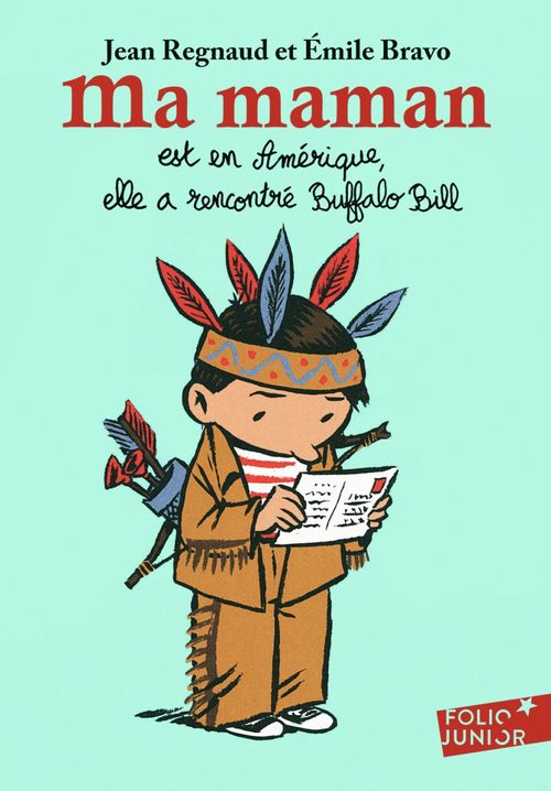 Couverture ebook de Ma maman est en Amérique, elle a rencontré Buffalo Bill, de Emile Bravo, Jean Regnaud