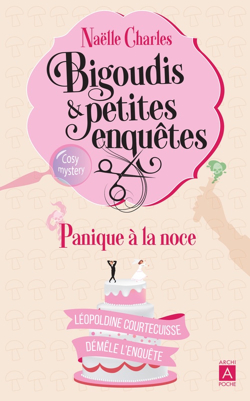 Couverture ebook de Bigoudis et petites enquêtes - Tome 3 Panique à la noce, de Naëlle Charles