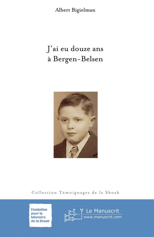 ebook cover of J'ai eu 12 ans à Bergen-Belsen, by Albert Bigielman