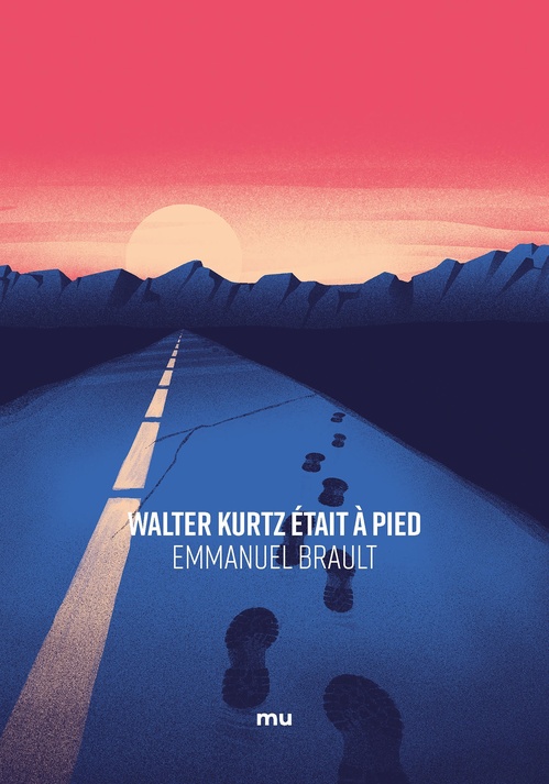 Couverture ebook de Walter Kurtz était à pied, de Emmanuel Brault