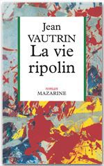 Couverture ebook de La Vie ripolin, de Jean Vautrin