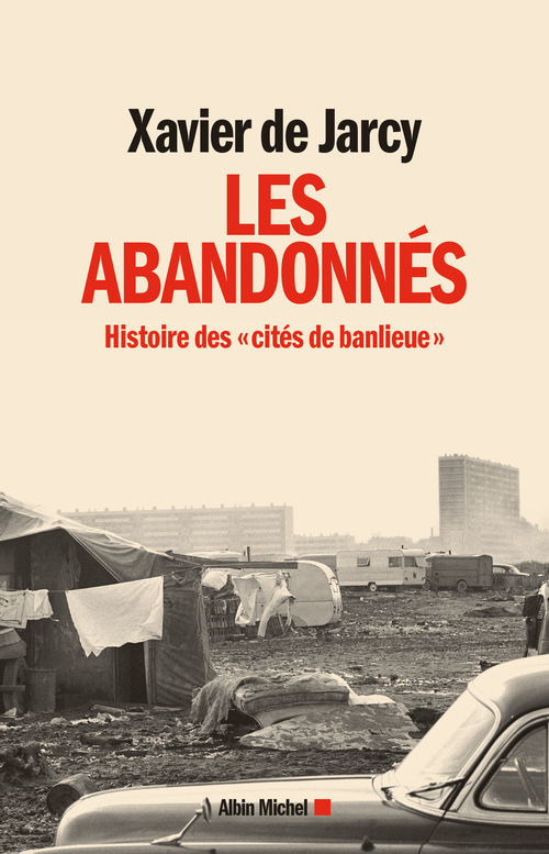 Couverture ebook de Les Abandonnés, de Xavier de Jarcy