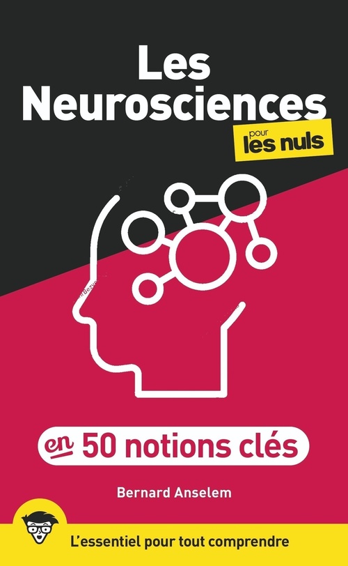 ebook cover of Les neurosciences pour les Nuls en 50 notions clés, by Bernard Anselem