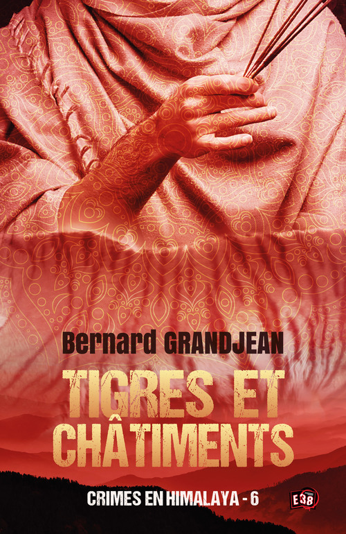 ebook cover of Tigres et châtiments, by Bernard Grandjean