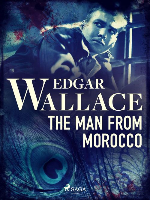 Couverture ebook de The Man from Morocco, de Edgar Wallace