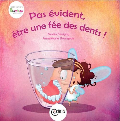 ebook cover of Pas évident d'être une fée des dents, by Nadia Sevigny