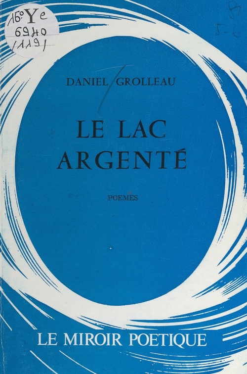 Couverture ebook de Le lac argenté, de Daniel Grolleau