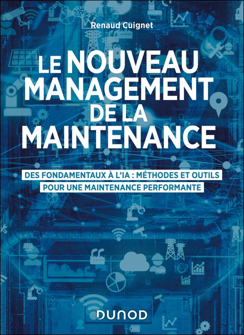 Couverture ebook de Le nouveau management de la maintenance, de Renaud Cuignet