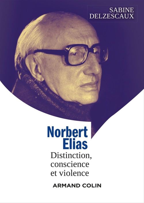 Couverture ebook de Norbert Elias, de Sabine Delzescaux