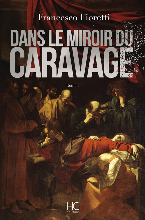 Couverture ebook de Dans le miroir du caravage, de Francesco Fioretti