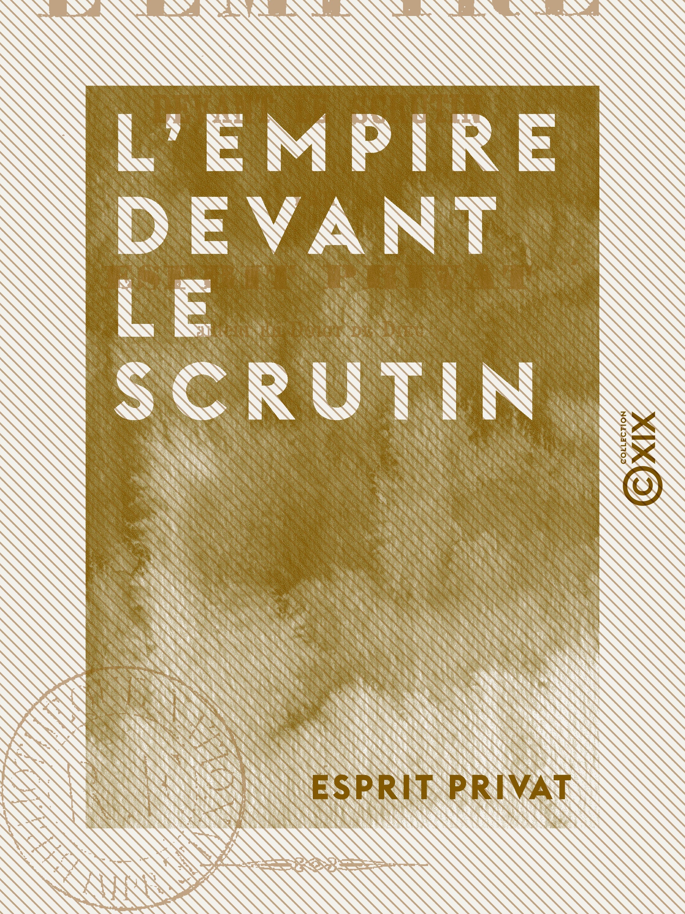 Couverture ebook de L 'Empire devant le scrutin, de Esprit Privat