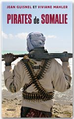 ebook cover of Pirates de Somalie, by Jean Guisnel, Viviane Mahler
