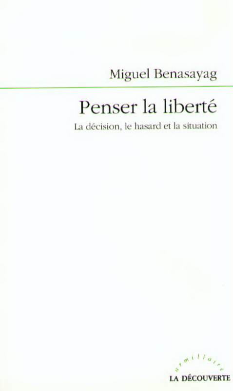 Couverture ebook de Penser la liberté, de Miguel Benasayag