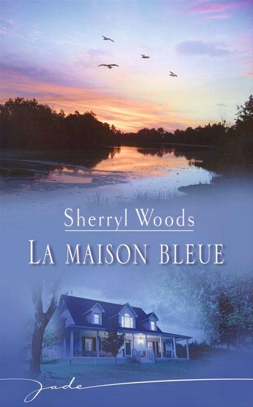 Couverture ebook de La maison bleue, de Sherryl Woods