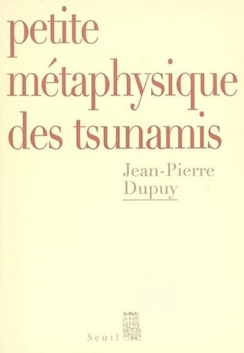 Couverture ebook de Petite Métaphysique des tsunamis, de Dupuy Jean-Pierre