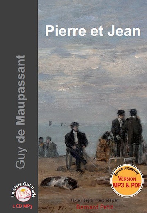 Couverture audiobook de Pierre et Jean, de Bernard Petit, Guy De Maupassant