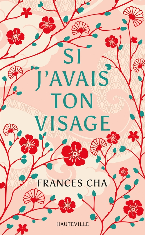 ebook cover of Si j'avais ton visage, by Frances Cha