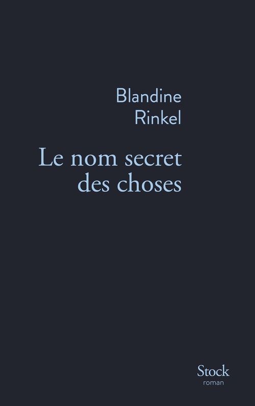 Couverture ebook de Le nom secret des choses, de Blandine Rinkel